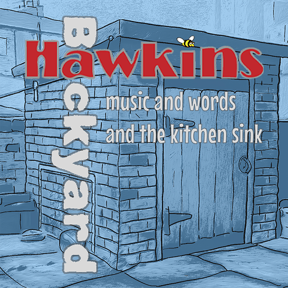 Buzz Hawkins aka Hawkins Backyard - website site coming soon