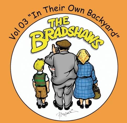 Vol 3 'The Bradshaws - In their own backyard' £9.99