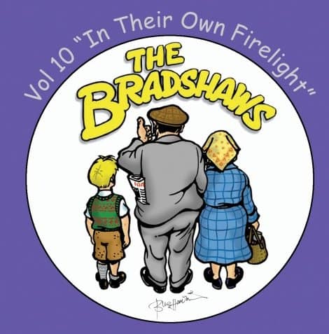 Vol 10 'The Bradshaws - In Their Own Dolly Firelight' £9.99