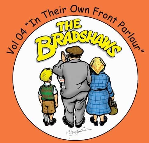 Vol 4 'The Bradshaws - In their own front parlour' £9.99