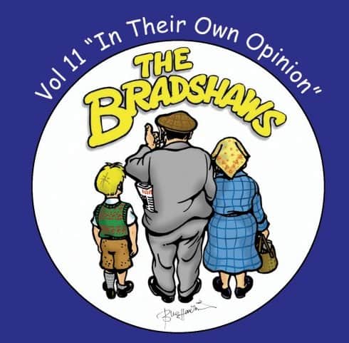 Vol 11 'The Bradshaws - In Their Own Dolly Opinion' £9.99