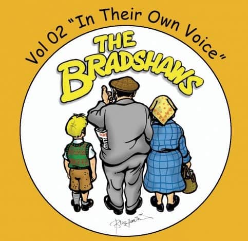 Vol.2 'The Bradshaws - In their own voice'