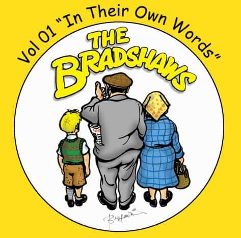 Vol.1 'The Bradshaws - In their own words'